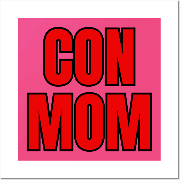 Con Mom Wall Art by Spatski